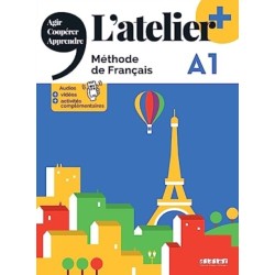 L'atelier + A1 (edition 2022) - Livre + didierfle.app: Livre de l'eleve A1 + didierfle.app