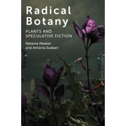 Radical Botany: Plants and Speculative Fiction