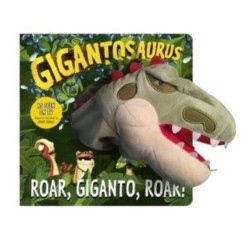Gigantosaurus - Roar, Giganto, Roar! (puppet book)
