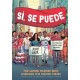 Si, Se Puede: The Latino Heroes Who Changed the United States