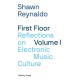 First Floor Volume 1: Reflections on Electronic Music Culture