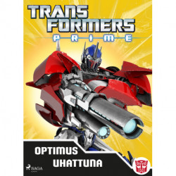 Transformers - Prime - Optimus uhattuna
