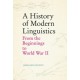 A History of Modern Linguistics: From the Beginnings to World War II