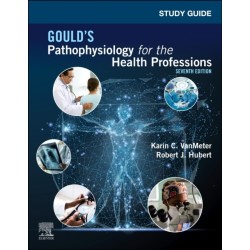 Study Guide for Gould's Pathophysiology for the Health Professions