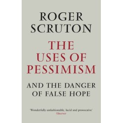 The Uses of Pessimism