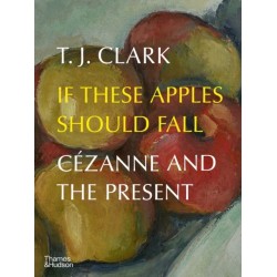 If These Apples Should Fall: Cezanne and the Present