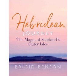 Hebridean Journey: The Magic of Scotland’s Outer Isles