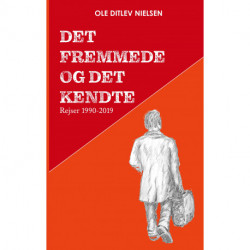 Det fremmede og det kendte: Rejser 1990-2019