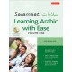 Salamaat! Learning Arabic with Ease: Learn the Building Blocks of Modern Standard Arabic (Includes Free Online Audio)