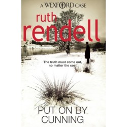 Put On By Cunning: a captivating and compelling Wexford mystery from the award-winning Queen of Crime, Ruth Rendell