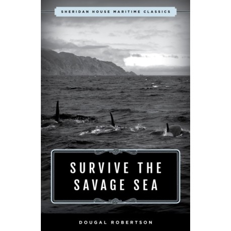 Survive the Savage Sea: Sheridan House Maritime Classics