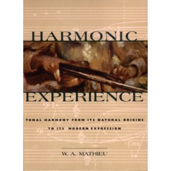 Harmonic Experience: Tonal Harmony from Its Natural Origins to Its Modern Expression