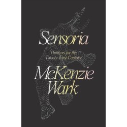 Sensoria: Thinkers for the Twentieth-first Century