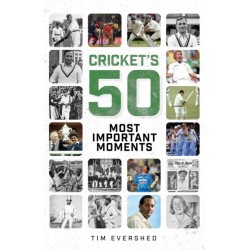 Cricket's Fifty Most Important Moments