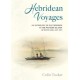 Hebridean Voyages: An Anthology of Sea Crossings to the Western Islands of Scotland, 1822-1955