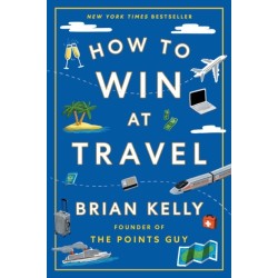 How to Win at Travel