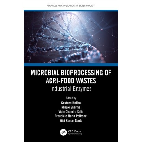 Microbial Bioprocessing of Agri-food Wastes: Industrial Enzymes