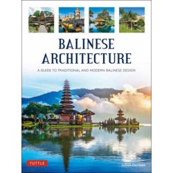 Balinese Architecture: A Guide to Traditional and Modern Balinese Design