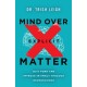 Mind Over Explicit Matter: Quit Porn and Improve Intimacy through Neuroscience