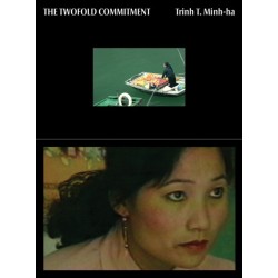 Trinh T. Minh-Ha: The Twofold Commitment