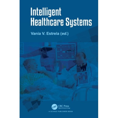 Intelligent Healthcare Systems