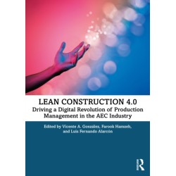Lean Construction 4.0: Driving a Digital Revolution of Production Management in the AEC Industry
