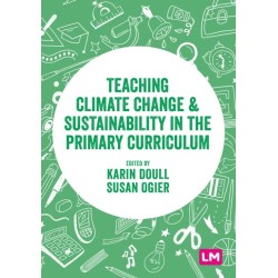 Teaching Climate Change and Sustainability in the Primary Curriculum