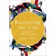 Receiving This Life: Practicing the Deepest Belonging