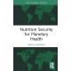 Nutrition Security for Planetary Health
