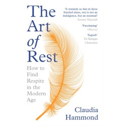 The Art of Rest: How to Find Respite in the Modern Age