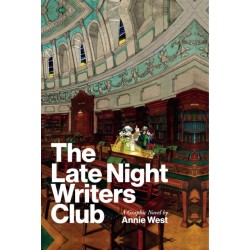 The Late Night Writers Club: A Graphic Novel