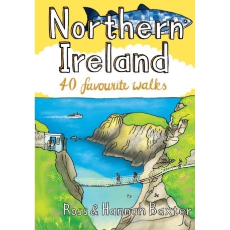Northern Ireland: 40 Favourite Walks