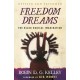 Freedom Dreams: The Black Radical Imagination