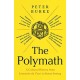 The Polymath: A Cultural History from Leonardo da Vinci to Susan Sontag