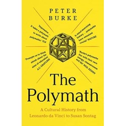 The Polymath: A Cultural History from Leonardo da Vinci to Susan Sontag
