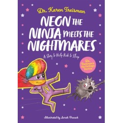 Neon the Ninja Meets the Nightmares: A Story to Help Kids to Sleep