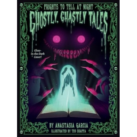 Ghostly, Ghastly Tales: Frights to Tell at Night Series