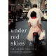 Under Red Skies: The Life and Times of a Chinese Millennial