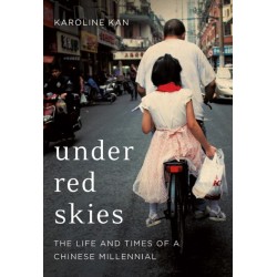 Under Red Skies: The Life and Times of a Chinese Millennial