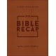 The Bible Recap – A One–Year Guide to Reading and Understanding the Entire Bible, Deluxe Edition – Brown Imitation Leather: A One-Year Guide to Reading and Understanding the Entire Bible