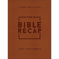 The Bible Recap – A One–Year Guide to Reading and Understanding the Entire Bible, Deluxe Edition – Brown Imitation Leather: A One-Year Guide to Reading and Understanding the Entire Bible