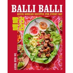 Balli Balli: Quick Korean Recipes for Every Day