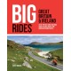 Big Rides: Great Britain & Ireland: 25 of the best long-distance road cycling, gravel and mountain biking routes