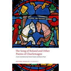 The Song of Roland and Other Poems of Charlemagne