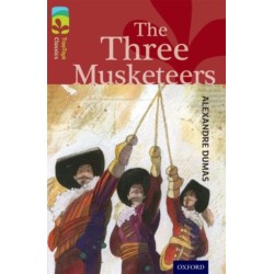 Oxford Reading Tree TreeTops Classics: Level 15: The Three Musketeers