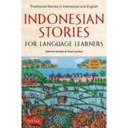 Indonesian Stories for Language Learners: Traditional Stories in Indonesian and English (Online Audio Included)