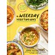 The Weekday Vegetarians: 100 Recipes and a Real-Life Plan for Eating Less Meat: A Cookbook