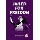 Jailed for Freedom (Edition2023)