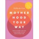 Motherhood Your Way