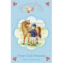 Princess Poppy: Pony Club Princess